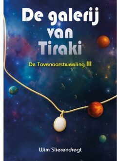 Ambilicious LLP De Galerij Van Tiraki - De Tovenaarstweeling - Wim Slierendregt