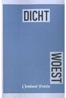 Ambilicious LLP Dicht-Woest - Dicht - Dichters Oostland Poëzie