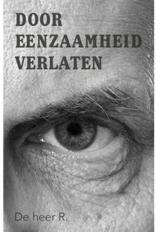 Ambilicious LLP Door Eenzaamheid Verlaten - De heer R.