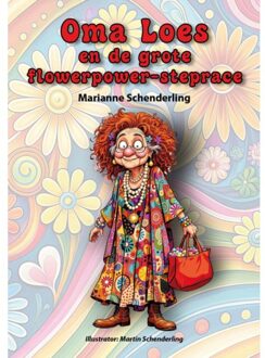 Ambilicious LLP Oma Loes En De Grote Flowerpower Steprace - Marianne Schenderling