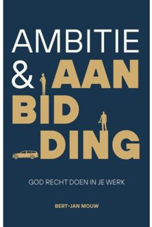 Ambitie & Aanbidding - Bert-Jan Mouw