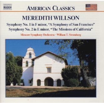 American Classics  M. Willson: Symphony Nos 1 & 2