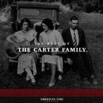 American Epic: The Best Of Carter Family