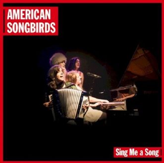 American Songbirds - Sing Me A Song