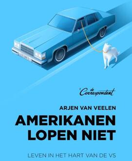 Amerikanen lopen niet - Boek Arjen van Veelen (9082821621)