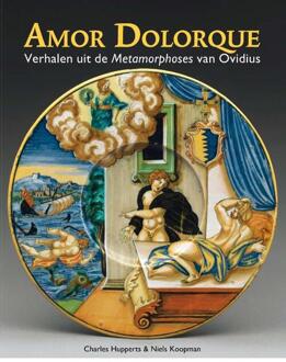 Amor Dolorque -  Ch. Hupperts, N. Koopmans (ISBN: 9789463640596)