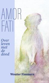Amor fati -  Wouter Fimmers (ISBN: 9789464949469)