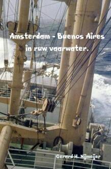 Amsterdam - Buenos Aires in ruw vaarwater.