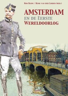 Amsterdam en de Eerste Wereldoorlog - Boek Ron Blom (9461534779)