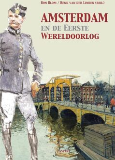 Amsterdam en de Eerste Wereldoorlog - Ron Blom - ebook