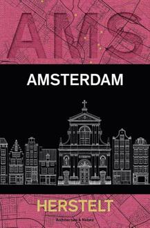 Amsterdam herstelt - Boek Fred Feddes (9461400578)