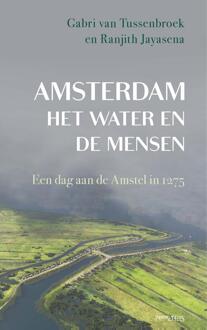 Amsterdam, het water en de mensen -  Gabri van Tussenbroek, Ranjith Jayasena (ISBN: 9789044657234)