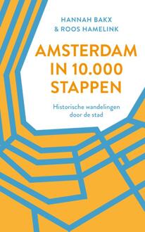 Amsterdam In 10.000 Stappen - Hannah Bakx