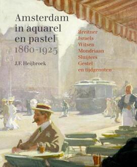 Amsterdam in aquarel en pastel 1860-1920 - (ISBN:9789068688245)
