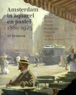 Amsterdam in aquarel en pastel 1860-1920 - (ISBN:9789068688252)