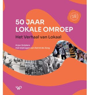 Amsterdam University Press 50 Jaar Lokale Omroep - Arjan Snijders
