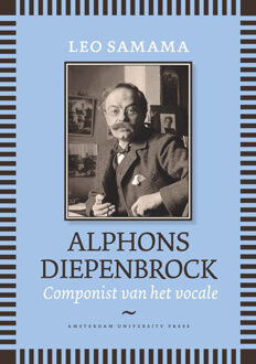 Amsterdam University Press Alphons Diepenbrock - Boek Leo Samama (9089645454)