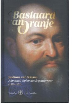 Amsterdam University Press Bastaard van Oranje - Boek Adri P. van Vliet (9462492336)