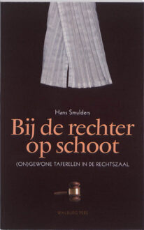 Amsterdam University Press Bij de rechter op schoot - Boek Hans Smulders (9057306565)