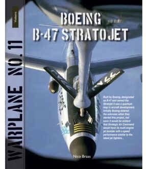 Amsterdam University Press Boeing B-47 stratojet - Warplane - (ISBN:9789086162413)