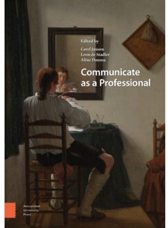 Amsterdam University Press Communicate As A Professional
