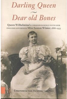 Amsterdam University Press Darling Queen - Dear old Bones - Boek Wilhelmina (koningin der Nederlanden) (9462984387)