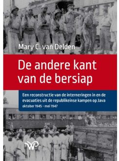 Amsterdam University Press De Andere Kant Van De Bersiap - Mary C. van Delden