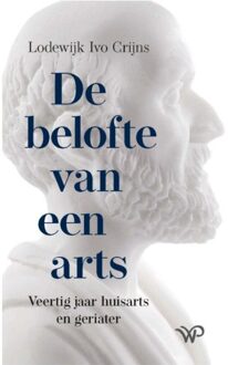 Amsterdam University Press De Belofte Van Een Arts - Lodewijk Ivo Crijns