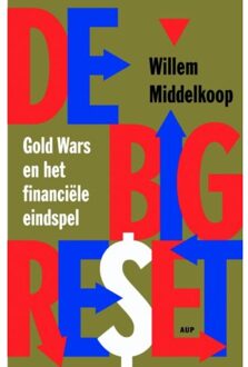 Amsterdam University Press De big reset - Boek Willem Middelkoop (908964654X)