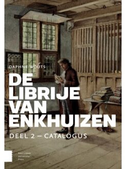Amsterdam University Press De Librije Van Enkhuizen - Bijdragen Tot De Geschiedenis Van De Nederlandse Boekhandel - Daphne Wouts