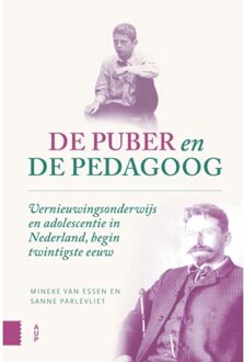 Amsterdam University Press De Puber En De Pedagoog - Mineke van Essen