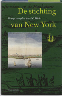 Amsterdam University Press De stichting van New York - Boek F.C. Wieder (9057305941)