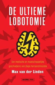 Amsterdam University Press De Ultieme Lobotomie - Max van der Linden