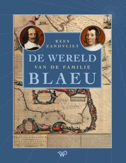 Amsterdam University Press De Wereld Van De Familie Blaeu - Kees Zandvliet