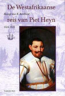 Amsterdam University Press De Westafrikaanse reis van Piet Heyn - Boek K. Ratelband (9057304082)