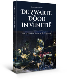 Amsterdam University Press De Zwarte Dood in Venetië - (ISBN:9789462494473)