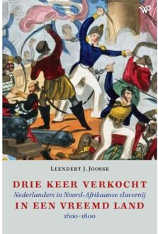 Amsterdam University Press Drie Keer Verkocht In Een Vreemd Land - Leendert J. Joosse