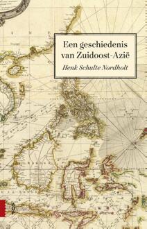Amsterdam University Press Een geschiedenis van Zuidoost-Azië - Boek Henk Schulte Nordholt (9462982538)