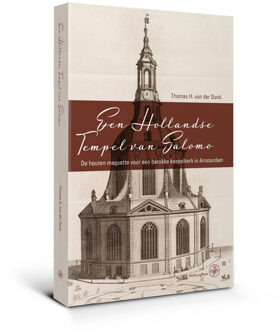 Amsterdam University Press Een Hollandse Tempel Van Salomo - (ISBN:9789462494381)