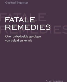 Amsterdam University Press Fatale remedies - Boek Godfried Engbersen (9085550173)