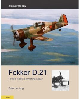 Amsterdam University Press Fokker D.21 - Militaire Historie - Peter de Jong