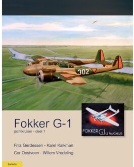 Amsterdam University Press Fokker G-1 / Jachtkruiser 1 - Militaire Historie - Cor Oostveen