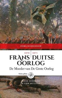 Amsterdam University Press Frans-Duitse Oorlog 1870-1871 - Boek Anne Doedens (9462490341)