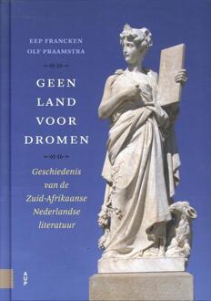 Amsterdam University Press Geen Land Voor Dromen - Eep Francken