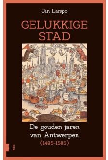 Amsterdam University Press Gelukkige stad - Boek Jan Lampo (9462987351)