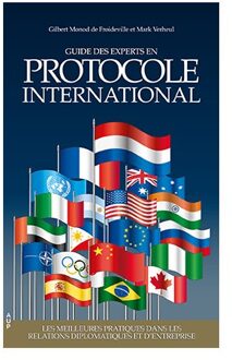 Amsterdam University Press Guide Des Experts En Protocole International - Gilbert Monod de Froideville