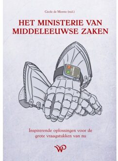 Amsterdam University Press Het Ministerie Van Middeleeuwse Zaken