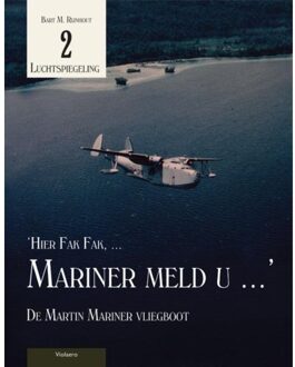 Amsterdam University Press Hier Fak Fak, Mariner meld u - Boek Bart M. Rijnhout (9086162029)