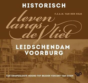 Amsterdam University Press Historisch Leven Langs De Vliet - Frans van der Helm