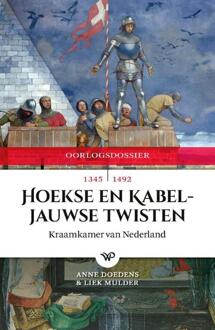 Amsterdam University Press Hoekse En Kabeljauwse Twisten - Anne Doedens